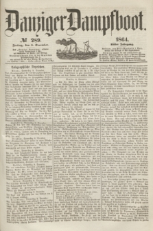 Danziger Dampfboot. Jg.35, № 289 (9 December 1864)