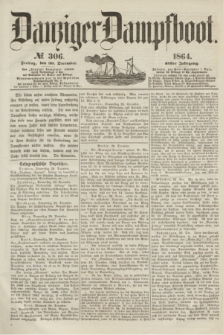 Danziger Dampfboot. Jg.35, № 306 (30 December 1864)