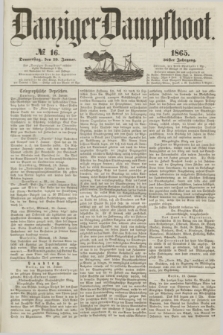 Danziger Dampfboot. Jg.36, № 16 (19 Januar 1865)