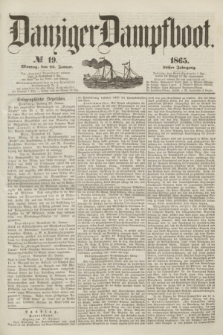 Danziger Dampfboot. Jg.36, № 19 (23 Januar 1865)