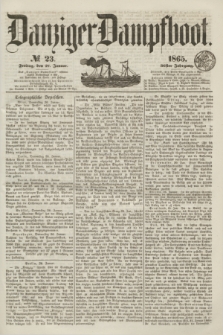 Danziger Dampfboot. Jg.36, № 23 (27 Januar 1865)