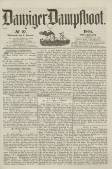 Danziger Dampfboot. Jg.36, № 27 (1 Februar 1865)