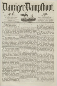 Danziger Dampfboot. Jg.36, № 38 (14 Februar 1865)