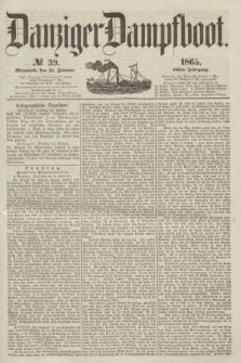 Danziger Dampfboot. Jg.36, № 39 (15 Februar 1865)