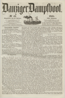 Danziger Dampfboot. Jg.36, № 42 (18 Februar 1865)