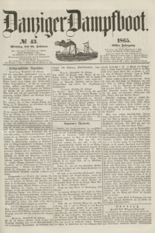 Danziger Dampfboot. Jg.36, № 43 (20 Februar 1865)