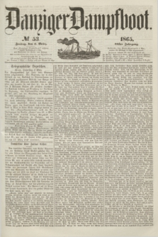 Danziger Dampfboot. Jg.36, № 53 (3 März 1865)