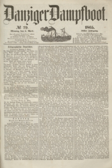 Danziger Dampfboot. Jg.36, № 79 (3 April 1865)