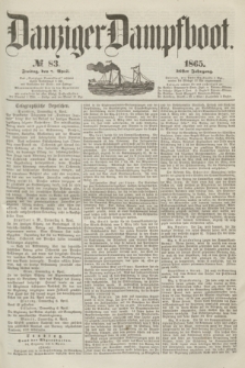 Danziger Dampfboot. Jg.36, № 83 (7 April 1865)
