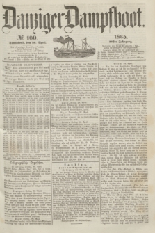 Danziger Dampfboot. Jg.36, № 100 (29 April 1865)