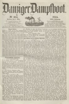 Danziger Dampfboot. Jg.36, № 105 (5 Mai 1865)