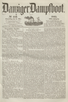 Danziger Dampfboot. Jg.36, № 109 (11 Mai 1865)