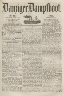 Danziger Dampfboot. Jg.36, № 145 (24 Juni 1865)