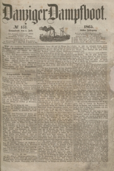 Danziger Dampfboot. Jg.36, № 151 (1 Juli 1865)