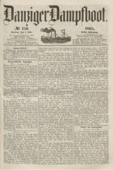 Danziger Dampfboot. Jg.36, № 156 (7 Juli 1865)