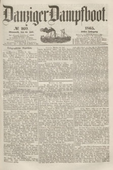 Danziger Dampfboot. Jg.36, № 160 (12 Juli 1865)