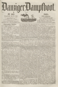Danziger Dampfboot. Jg.36, № 163 (15 Juli 1865)