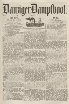 Danziger Dampfboot. Jg.36, № 170 (24 Juli 1865)