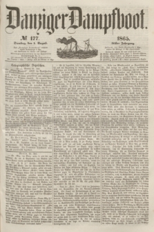 Danziger Dampfboot. Jg.36, № 177 (1 August 1865)