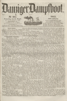 Danziger Dampfboot. Jg.36, № 185 (10 August 1865)
