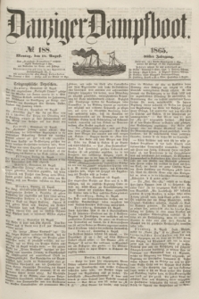 Danziger Dampfboot. Jg.36, № 188 (14 August 1865)