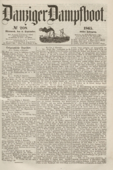 Danziger Dampfboot. Jg.36, № 208 (6 September 1865)