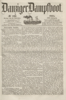 Danziger Dampfboot. Jg.36, № 222 (22 September 1865)