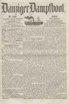 Danziger Dampfboot. Jg.36, № 227 (28 September 1865)