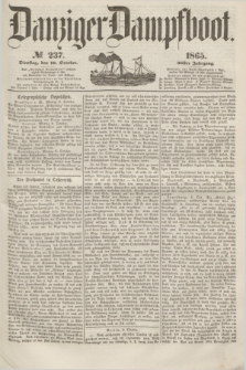 Danziger Dampfboot. Jg.36, № 237 (10 October 1865)