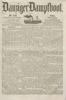 Danziger Dampfboot. Jg.36, № 251 (26 October 1865)