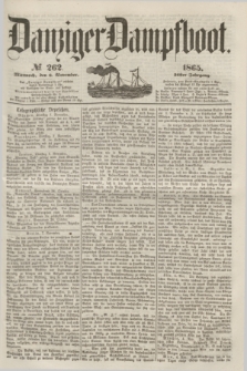 Danziger Dampfboot. Jg.36, № 262 (8 November 1865)