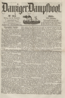 Danziger Dampfboot. Jg.36, № 264 (10 November 1865)