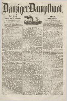 Danziger Dampfboot. Jg.36, № 270 (17 November 1865)