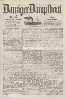 Danziger Dampfboot. Jg.36, № 287 (7 December 1865)