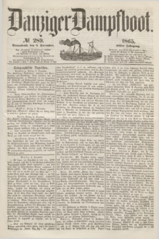 Danziger Dampfboot. Jg.36, № 289 (9 December 1865)