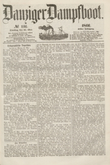 Danziger Dampfboot. Jg.37, № 116 (22 Mai 1866)