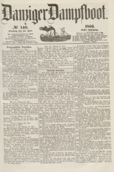 Danziger Dampfboot. Jg.37, № 140 (19 Juni 1866)
