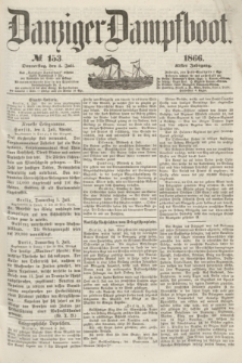 Danziger Dampfboot. Jg.37, № 153 (5 Juli 1866)