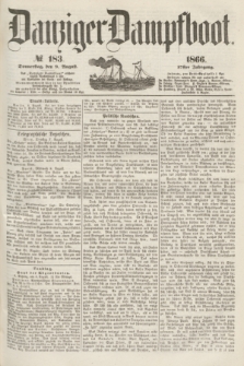 Danziger Dampfboot. Jg.37, № 183 (9 August 1866)