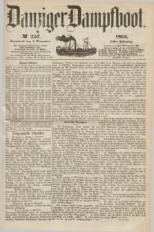 Danziger Dampfboot. Jg.37, № 257 (3 November 1866)