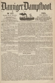 Danziger Dampfboot. Jg.37, № 277 (27 November 1866)