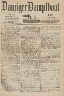 Danziger Dampfboot. Jg.38, № 5 (7 Januar 1867)