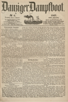Danziger Dampfboot. Jg.38, № 6 (8 Januar 1867)