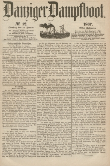 Danziger Dampfboot. Jg.38, № 12 (15 Januar 1867)