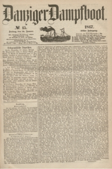 Danziger Dampfboot. Jg.38, № 15 (18 Januar 1867)