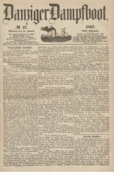Danziger Dampfboot. Jg.38, № 17 (21 Januar 1867)