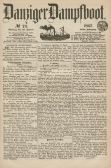 Danziger Dampfboot. Jg.38, № 23 (28 Januar 1867)