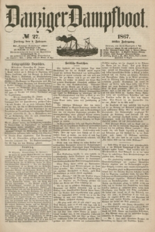 Danziger Dampfboot. Jg.38, № 27 (1 Februar 1867)