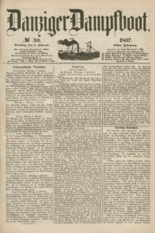 Danziger Dampfboot. Jg.38, № 30 (5 Februar 1867)