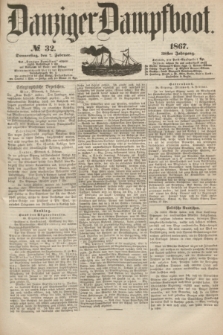 Danziger Dampfboot. Jg.38, № 32 (7 Februar 1867)